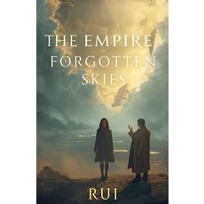 (영문도서)The Empire of Forgotten Skies Paperback, Rui, English, 9798232629175
