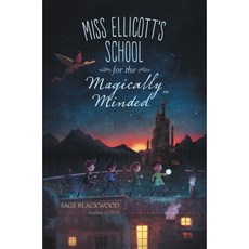 Miss Ellicott's School for the Magically Minded: A Spellbinding Fantasy Adventure Children Ages, 기본