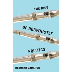 (영문도서)The Rise of Dogwhistle Politics Hardcover, Polity Press, English, 9781509569007