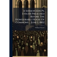 (英文圖書)A Sermon [on Ps. Lviii.10] Preached Before The Honourable House Of Commons ... J... 平裝版, Nabu Press, 英文