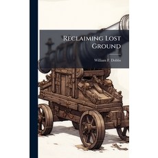 (英文圖書)Reclaiming Lost Ground 精裝版, Hutson Street Press, 英文