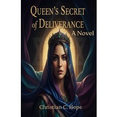 (영문도서)The Queen's Secret of Deliverance Paperback, Independently Published, English, 9798267134750