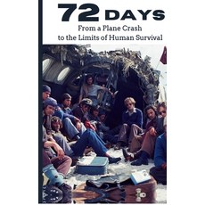 (英文圖書)72 Days: True Story of the 1972 Andes Plane Crash 精裝版, Notion Press, 英文