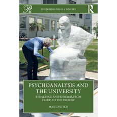 (영문도서) Psychoanalysis and the University: Resistance and Renewal from Freud to the Pre... Paperback, Routledge, English, 9781032889696