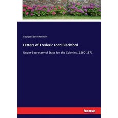 (英文圖書)Letters of Frederic Lord Blachford: Under-Secretary of State for the Colonies 1... 平裝版, Hansebooks, 英文