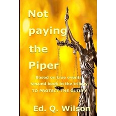 Not paying the Piper Paperback, Independently Published, English, 9781673843040