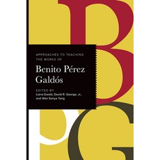 (外文書)Approaches to Teaching the Works of Benito Pérez Galdós Paperback, Modern Language Association..., English