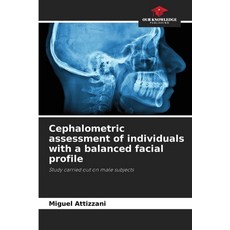 (영문도서) Cephalometric assessment of individuals with a balanced facial profile Paperback, Our Knowledge Publishing, English, 9786208630546