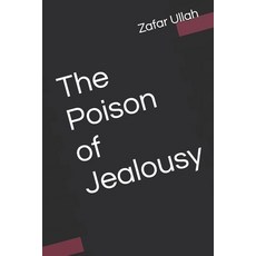 (영문도서) The Poison of Jealousy: ealousy Paperback, Independently Published, English, 9798303586062