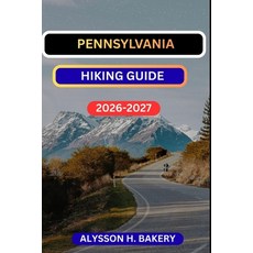 (영문도서)Pennsylvenia Hiking Guide Paperback, Independently Published, English, 9798244183474 Independently Published, English, 9798244183474