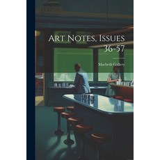 (영문도서) Art Notes Issues 36-57 Paperback, Legare Street Press, English, 9781022663701