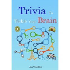 Trivia to Tickle Your Brain: Fascinating Facts and Other Random Bits of Information Paperback, Independently Published, English, 9798580266541