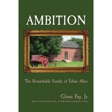 (영문도서) Ambition: The Remarkable Family of Ethan Allen Paperback, Onion River Press, English, 9781957184586