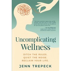 (英文圖書)Uncomplicating Wellness: Ditch the Rules. Quiet the Noise. Reclaim Your Life. 平裝版, Twin Flames Studios, 英文