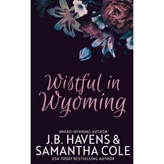 (영문도서)Wistful in Wyoming Paperback, Suspenseful Seduction Publi..., English, 9798885341011