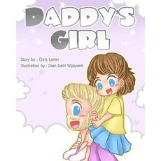 (영문도서) Daddy's Girl Paperback, Createspace Independent Pub..., English, 9781987666519