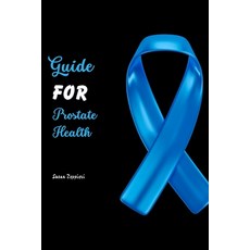 (영문도서) Guide For Prostate Health Paperback, Independently Published, English, 9798862693027