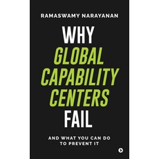 (영문도서)Why Global Capability Centers Fail: And What You Can Do to Prevent It Hardcover, Notion Press, English, 9798900892948
