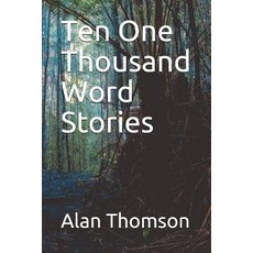 (영문도서) Ten One Thousand Word Stories Paperback, Independently Published, English, 9781549908903