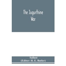 (영문도서) The Jugurthine war Paperback, Alpha Edition, English, 9789353976408
