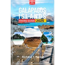 (英文書)Galápagos Islands hiking guide 2025： Explore Trails Wildlife and Unforgettable... 平裝版, 獨立出版, 英文