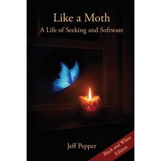 (영문도서) Like a Moth: A Life of Seeking and Software Paperback, Imagin8 LLC, English, 9781959043355