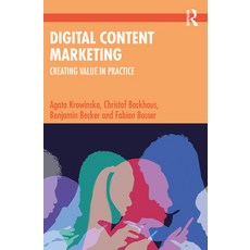 (영문도서) Digital Content Marketing: Creating Value in Practice Paperback, Routledge, English, 9781032346793