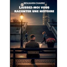 (영문도서)Laissez-moi vous raconter une histoire Paperback, Bod - Books on Demand, English, 9782322598137