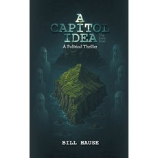 (英文圖書)A Capitol Idea 精裝版, Bookwrights House, English