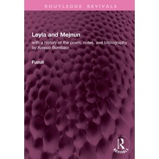 (英文圖書)Leyla and Mejnun: with a history of the poem notes and bibliography by Alessio... 平裝版, Routledge, 英文