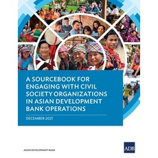 (영문도서) A Sourcebook for Engaging with Civil Society Organizations in Asian Development Bank Operations Paperback, English, 9789292692445