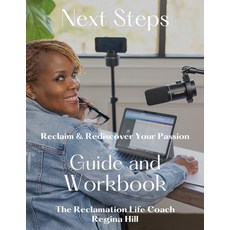 (영문도서)Next Steps: Reclaim and Rediscover Your Passion Paperback, Independently Published, English, 9798243735292