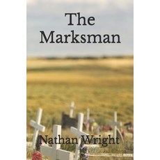 (영문도서)The Marksman Paperback, Independently Published, English, 9798299019872