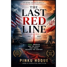 (영문도서)The Last Red Line: Iran America and the Crisis that Could Reshape the Century Paperback, Independently Published, English, 9798199757195