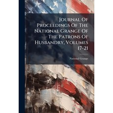 (英文圖書)Journal Of Proceedings Of The National Grange Of The Patrons Of Husbandry Volum... 平裝版, Nabu Press, 英文