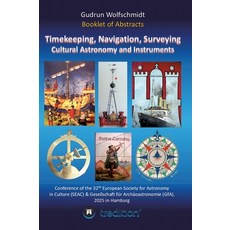 (英文圖書)Booklet of Abstracts. Timekeeping Navigation Surveying - Cultural Astronomy an... 精裝版, Tredition Gmbh, 英文
