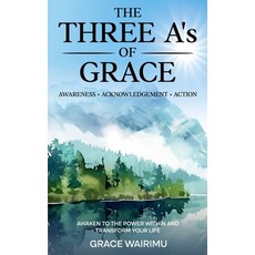 (英文圖書)The Three A's of Grace: Awareness Acknowledgement Action 平裝版, Blkdog Publishing, 英文