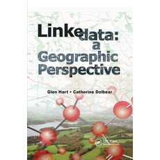 (영문도서)Linked Data: A Geographic Perspective Paperback, CRC Press, English, 9780367866549