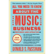 (영문도서) All You Need to Know about the Music Business: 11th Edition Hardcover, Simon & Schuster, English, 9781668011065