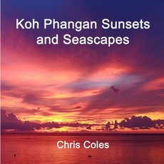 (영문도서) Koh Phangan Sunsets and Seascapes Paperback, Independently Published, English, 9798527934045