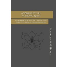 (英文圖書)A Warrior Within A Chronic Illness: The Warrior Mom's Guide to Thriving with Si... 平裝版, Shaun the Mom Publishing, 英文