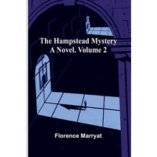 (영문도서)The Hampstead mystery: a novel. Volume 2 Paperback, Alpha Edition, English, 9789374592762