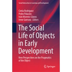 (英文圖書)The Social Life of Objects in Early Development: New Perspectives on the Pragmat... 精裝版, Springer, 英文