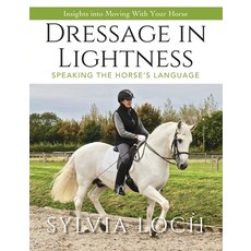 (영문도서) Dressage in Lightness Paperback, Echo Point Books & Media, LLC, English, 9781635619379