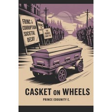 (英文圖書)Casket on wheels: Corruption And Power 平裝版, Independently Published, 英文