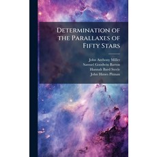 (영문도서)Determination of the Parallaxes of Fifty Stars Hardcover, Hutson Street Press, English, 9781025219684