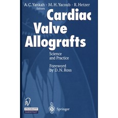 (영문도서) Cardiac Valve Allografts II: Science and Practice Hardcover, Steinkopff-Verlag Darmstadt, English, 9783798510647