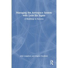 (英文圖書)Managing the Aerospace System with Lean Six Sigma: A Roadmap to Success 精裝版, Routledge, 英文