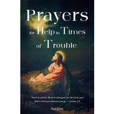 (영문도서) Prayers for Help in Times of Trouble Paperback, Independently Published, English, 9798879598452