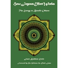 (영문도서) How Joyous Effort Works: The Energy to Benefit Others Hardcover, Karuna Publications, English, 9781939839060